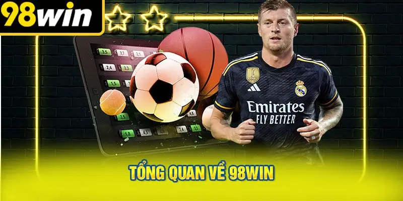 Tổng Quan Về 98win