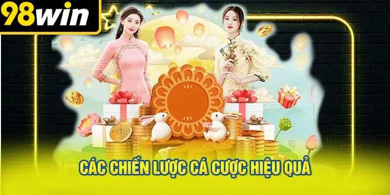 Các Chiến Lược Cá Cược Hiệu Quả