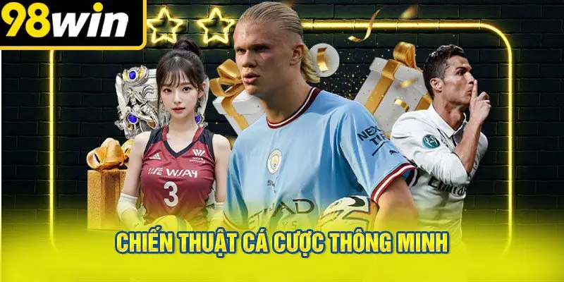 Chiến Thuật Cá Cược Thông Minh