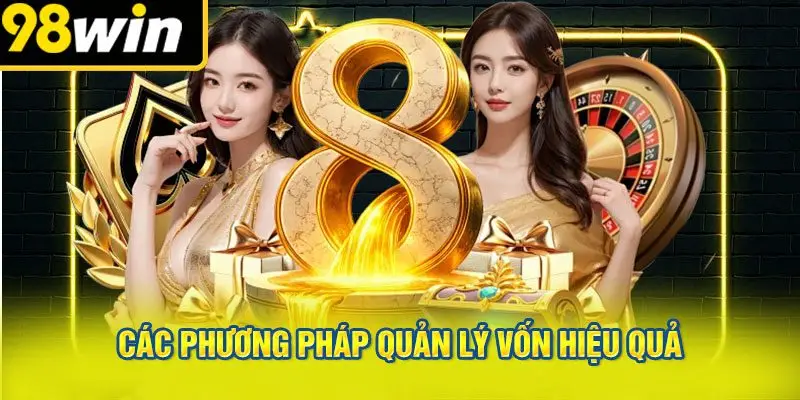 Các Phương Pháp Quản Lý Vốn Hiệu Quả