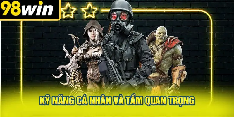 Kỹ Năng Cá Nhân Và Tầm Quan Trọng