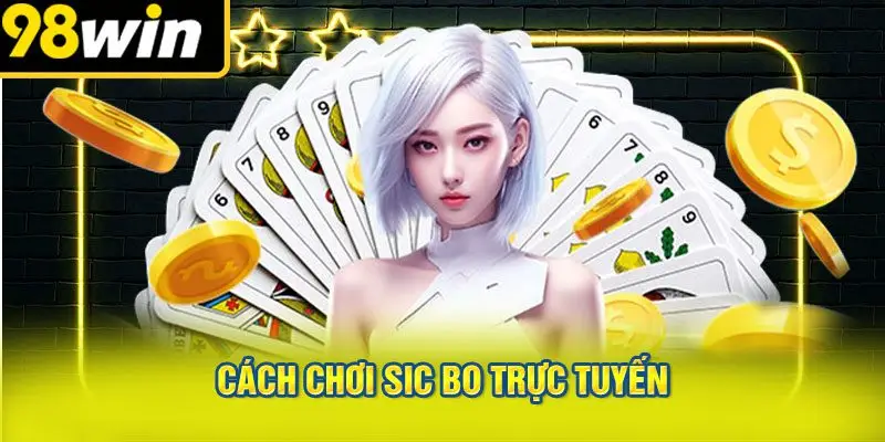 Cách Chơi Sic Bo Trực Tuyến