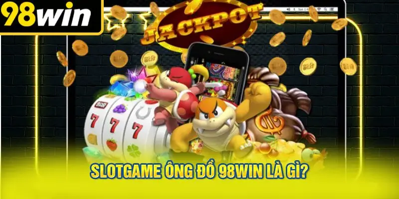 Slotgame Ông Đồ 98WIN Là Gì?